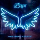 The Script - Arms Open