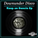 Downunder Disco - Keep On Dancin!