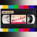 SUBB & OWNBOSS - Mary is Back