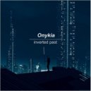 Onykia - Inverted Past
