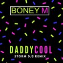 Boney M. - Daddy Cool (Storm DJs 2k17 Remix)