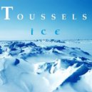 DJ Toussels - Ice (Original Mix)