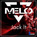 Melo - Jack It