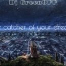 Dj GreenOFF - The catcher of your dreams