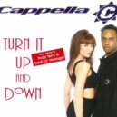 Cappella - Turn It Up & Down