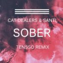 Cat Dealers & Santti - Sober
