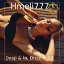 Hmeli777 - Deep & Nu Disco #.10