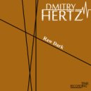 Dmitry Hertz - Raw Dark
