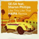 SeSa ft. Sharon Phillips - Like This Like That