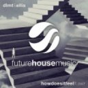 DLMT & Ellis ft. AWR - How Does It Feel (Serge Massive Remix)