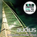 Audius - A Day Late