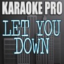 Karaoke Pro - Let You Down (Originally Performed by NF)