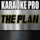 Karaoke Pro - The Plan (Originally Performed by G-Eazy)