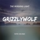 Grizzlywolf - The Morning Light (Original Mix)