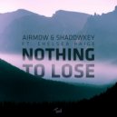 Airmow & Shadowkey & Chelsea Paige - Nothing To Lose (feat. Chelsea Paige)