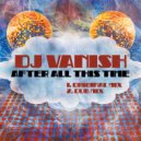Vanish - After All This Time