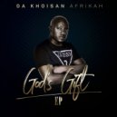 De Khoisan Afrikah - Achim God's Gift