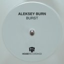 Aleksey Burn - Burst