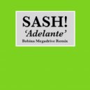 Sash! - Adelante ((Bobina Megadrive Remix))