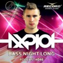 AXPLOT - Bass Night Long 046 [Record Deep]