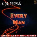 4 Da People - Every Man