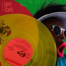 Chat Noir - Let Me See You Dance