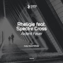 Rheligie feat. Spectre Cross - Ardent Fever