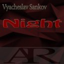 Vyacheslav Sankov - Night