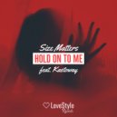 Size Matters feat. Kastoway - Hold On To Me (Extended Mix)