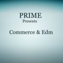 PRIME - Commerce & Edm