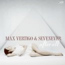 Max Vertigo & SevenEver & California - Never Die
