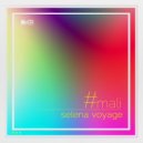 #Mali - Selena Voyage