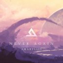Amaryllis - Never Again
