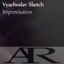 Vyacheslav Sketch - Improvisation