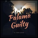 Palama ft. Tara Louise - Guilty (Summerboy Friday Mix)