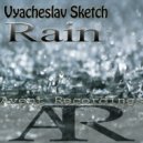 Vyacheslav Sketch - Rain