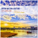 Bryan Milton & Natune - Let Love Live