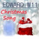 Edward W11 - Christmas Song (Remastered) (Original Mix)