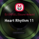 DJ DIESEL (Sound Attack) - Heart Rhythm 11