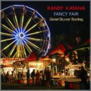 Randy Katana - Fancy Fair