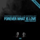 CRISTIAN MARCHI & LUIS RODRIGUEZ - What Is Love