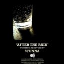 Stunna - After The Rain (Original Mix)
