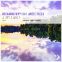 Dreaming Way feat Angel Falls - A Little While
