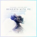 Kaskade & Deadmau5 - Beneath With Me feat. Skylar Grey (Fearbace Bootleg)