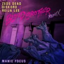 Zeds Dead & Diskord - Blood Brother