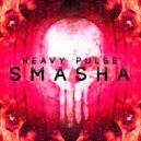 Heavy Pulse - Smasha (Original Mix)