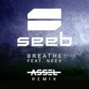 Seeb feat. Neev - Breathe (Assel Remix)