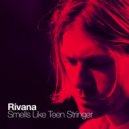 Rivana - Smells Like Teen Stringer
