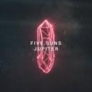 FIVE SUNS - Jupiter