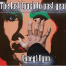 Cuneyt Ogun - The last touch to past year